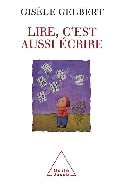 Lire, c'est aussi écrire