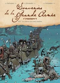 Souvenirs de la Grande Armée. Vol. 4. 1812, les chasses du comte Joukhov