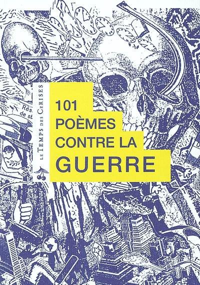 101 poèmes contre la guerre