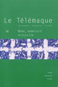 Télémaque (Le), n° 36. Norme, normativité en éducation