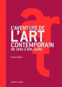 L'aventure de l'art contemporain : de 1945 à nos jours