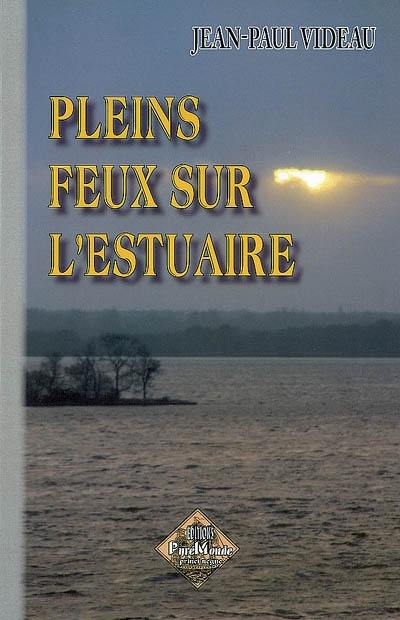 Pleins feux sur l'estuaire