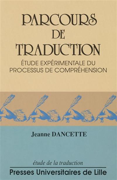 Parcours de traduction : étude expérimentale du processus de compréhension