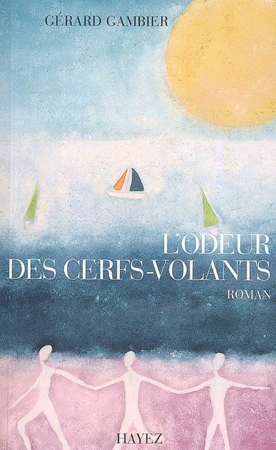 L'odeur des cerfs-volants