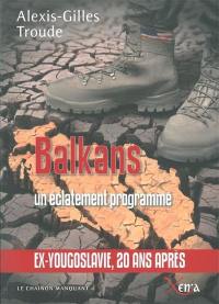 L'éclatement des Balkans : une stratégie programmée par les Etats-Unis contre l'Europe