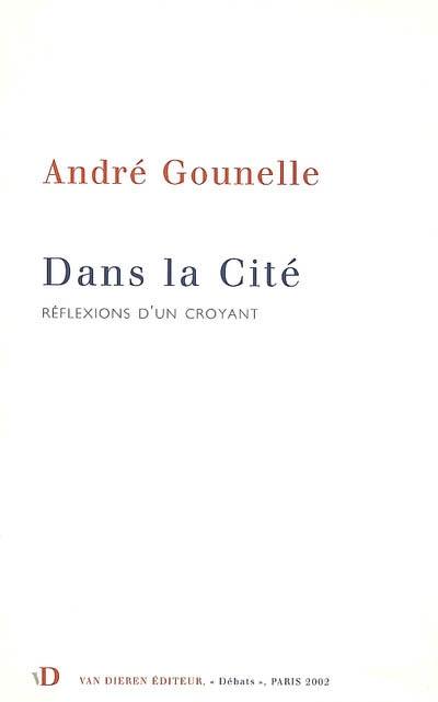 Dans la cité : réflexions d'un croyant