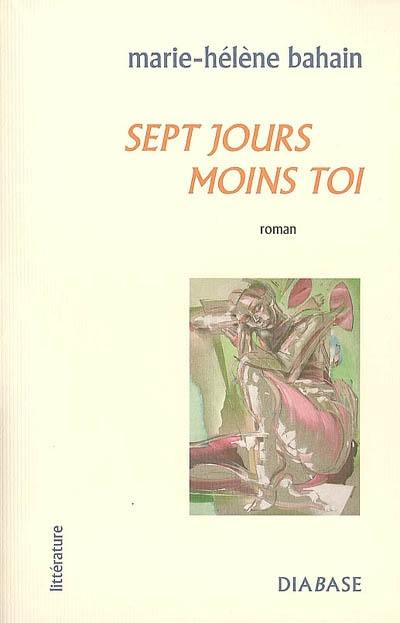 Sept jours moins toi