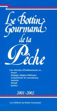 Le Bottin gourmand de la pêche 2001-2002