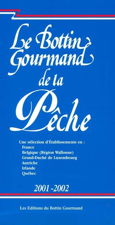 Le Bottin gourmand de la pêche 2001-2002