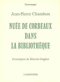 Nuée de corbeaux dans la bibliothèque