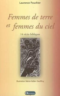 Femmes de terre et femmes du ciel : 14 récits bibliques