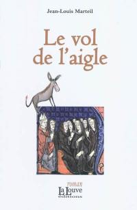 La relique. Vol. 3. Le vol de l'aigle