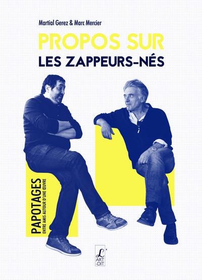 Propos sur les zappeurs-nés