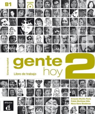 Gente hoy 2, B1 : curso de espanol basado en el enfoque por tareas : libro de trabajo