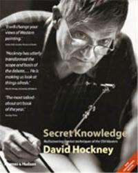 David Hockney Secret Knowledge (Paperback) : Rediscovering the lost techniques of the Old Masters