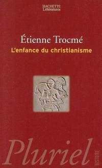 L'enfance du christianisme