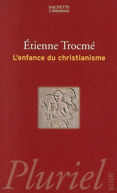 L'enfance du christianisme