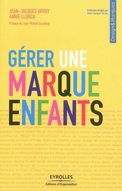 Gérer une marque enfants