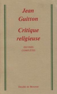 Oeuvres complètes. Vol. 2. Critique religieuse