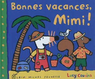 Bonnes vacances, Mimi !