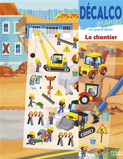 Le chantier