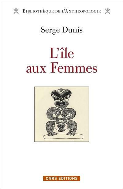 L'île aux femmes : 8.000 ans d'un seul et même mythe d'origine en Asie-Pacifique-Amérique