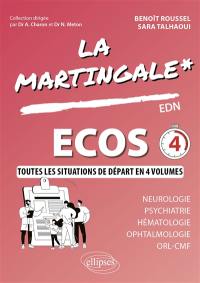 La martingale. Neurologie, psychiatrie, hématologie, ophtalmologie, ORL, CMF : EDN