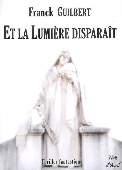 Et la lumière disparaît