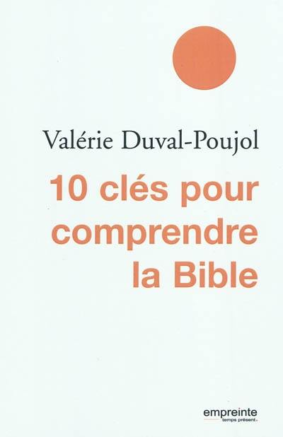 10 clés pour comprendre la Bible