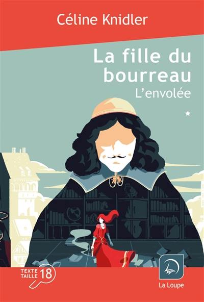 La fille du bourreau. Vol. 2-1. L'envolée : première partie