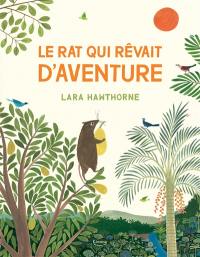 Le rat qui rêvait d'aventure