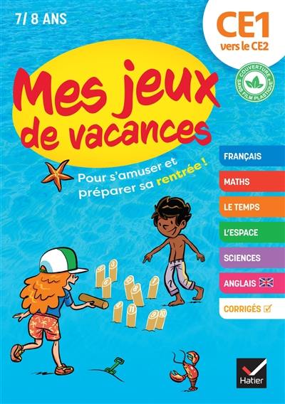 Mes jeux de vacances CE1 vers le CE2, 7-8 ans