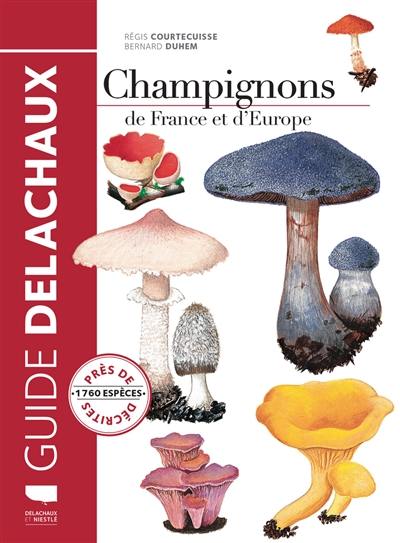 Guide des champignons de France et d'Europe