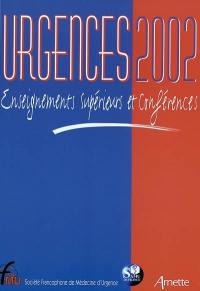 Urgences 2002 : enseignements supérieurs et conférences