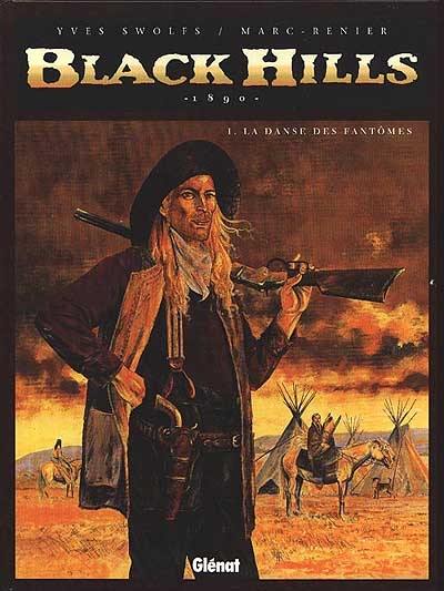 Black Hills. Vol. 1. La danse des fantômes