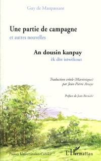 Une partie de campagne : et autres nouvelles. An dousin kanpay : èk dot istwèkout