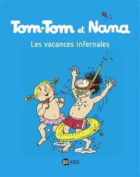 Tom-Tom et Nana. Vol. 05. Les vacances infernales