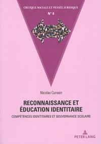 Reconnaissance et éducation identitaire : compétences identitaires et gouvernance scolaire