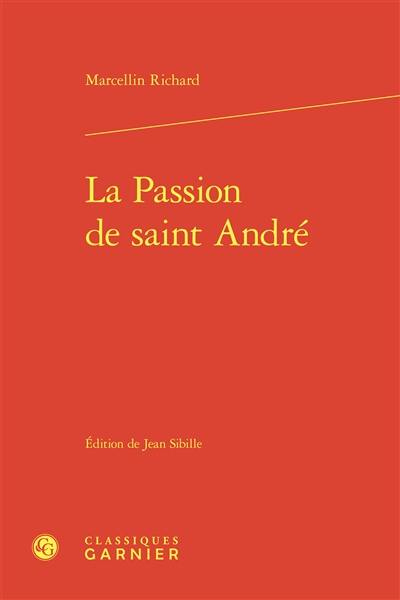 La passion de saint André