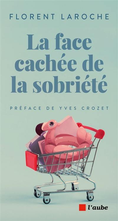 La face cachée de la sobriété