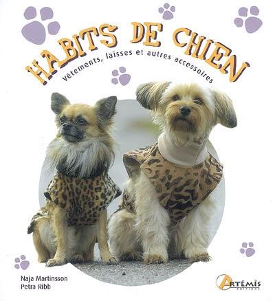 Habits de chiens : vêtements, laisses et autres accessoires