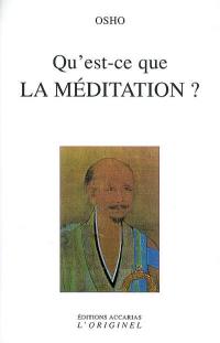 Qu'est-ce que la méditation ?