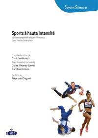 Sports à haute intensité : mieux comprendre la performance pour mieux l'entraîner