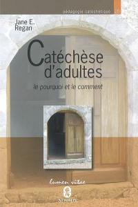 Catéchèse d'adultes : le pourquoi et le comment