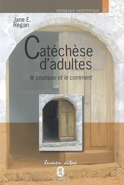 Catéchèse d'adultes : le pourquoi et le comment