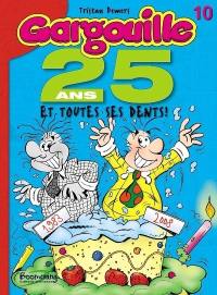 25 ans et toutes ses dents ! 10