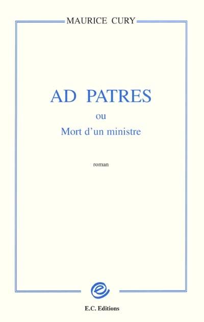 Ad patres ou Mort d'un ministre