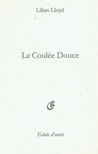 La coulée douce