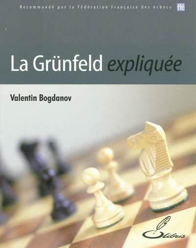 La Grünfeld expliquée