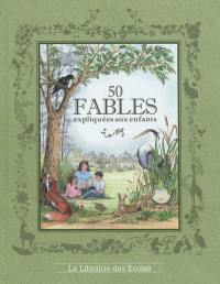 50 fables expliquées aux enfants